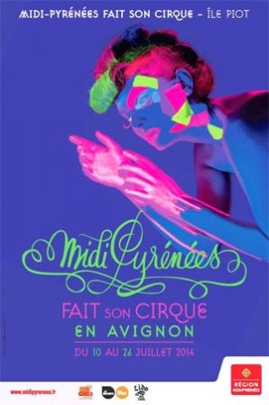 Midi-Pyrénés fait son cirque en Avignon 2014